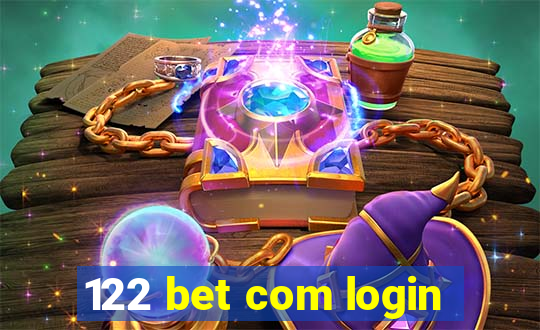 122 bet com login